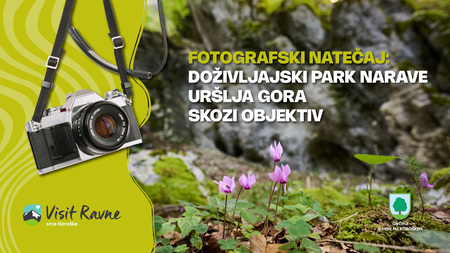 FOTOGRAFSKI NATEČAJ: DOŽIVLJAJSKI PARK NARAVE URŠLJA GORA SKOZI OBJEKTIV