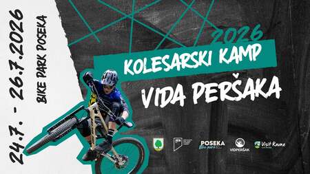 Kolesarski kamp Vida Peršaka – Bike park Poseka