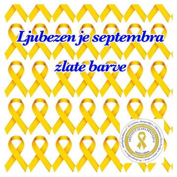 Mesec september - zlati mesec - ozaveščanja o raku pri otrocih in mladostnikih